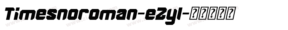 Timesnoroman-eZyl字体转换