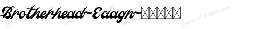 Brotherhead-Eaagn字体转换