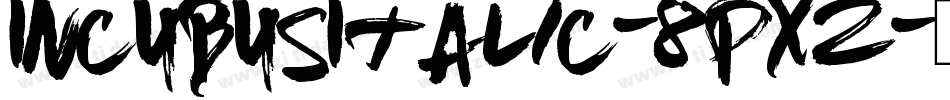 IncubusItalic-8PXz字体转换