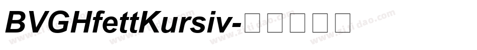 BVGHfettKursiv字体转换