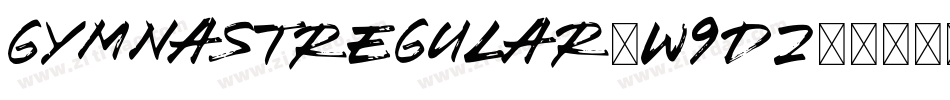 GymnastRegular-w9d2字体转换 GymnastRegular-w9d2字体转换