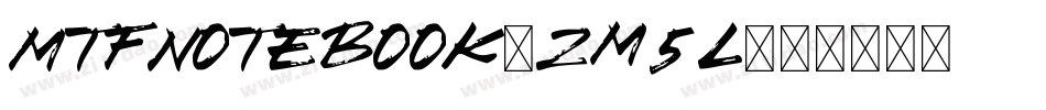 MtfNotebook-zm5l字体转换