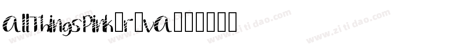 AllThingsPink-r5vA字体转换