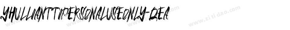 YhullianttiPersonalUseOnly-qEax字体转换