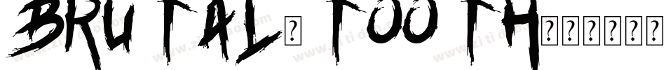 brutal-tooth字体转换