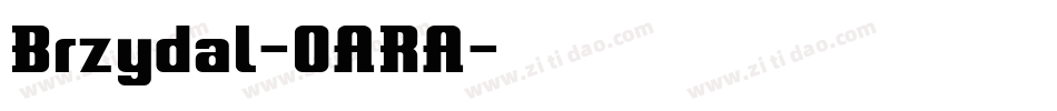Brzydal-OARA字体转换