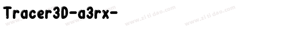Tracer3D-a3rx字体转换