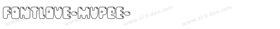 Fontlove-MVpEe字体转换