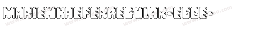 MarienkaeferRegular-e6Ee字体转换