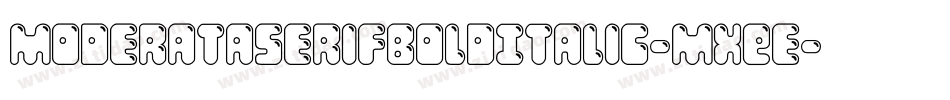 ModerataserifBoldItalic-MXEe字体转换