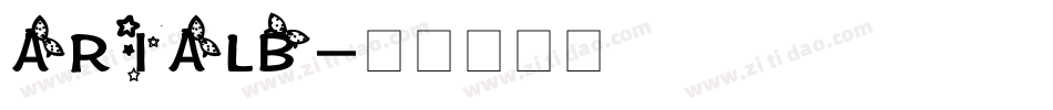 ARIALB字体转换