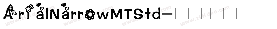 ArialNarrowMTStd字体转换