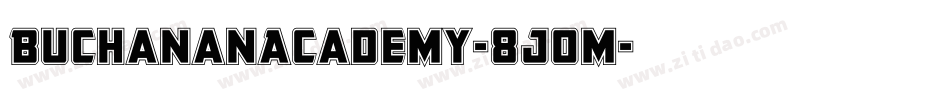 BuchananAcademy-8JoM字体转换