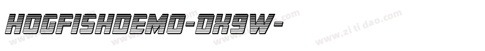 Hogfishdemo-DX9W字体转换 Hogfishdemo-DX9W字体转换