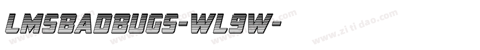 LmsBadBugs-wl9w字体转换