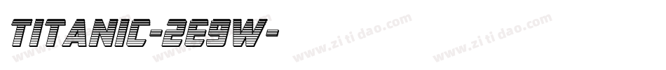 Titanic-2E9w字体转换 Titanic-2E9w字体转换