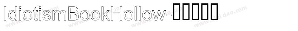 IdiotismBookHollow字体转换