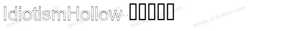 IdiotismHollow字体转换