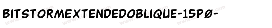 BitstormExtendedOblique-15p0字体转换