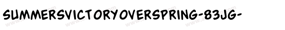 Summersvictoryoverspring-83Jg字体转换 Summersvictoryoverspring-83Jg字体转换