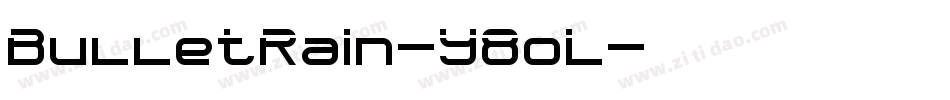 BulletRain-Y8oL字体转换