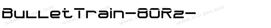 BulletTrain-8ORz字体转换