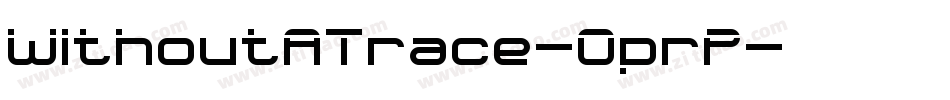 WithoutATrace-OprP字体转换