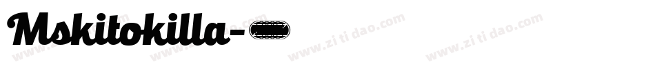 Mskitokilla字体转换