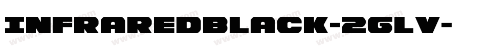 InfraredBlack-2gLv字体转换 InfraredBlack-2gLv字体转换