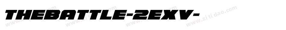 TheBattle-2EXv字体转换 TheBattle-2EXv字体转换