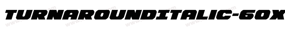 TurnaroundItalic-6OXv字体转换