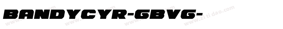 Bandycyr-GBVg字体转换
