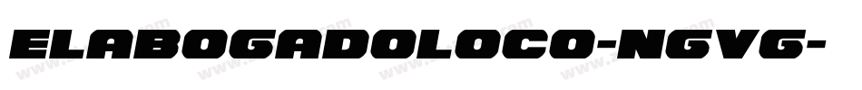 ElAbogadoLoco-ngVg字体转换 ElAbogadoLoco-ngVg字体转换