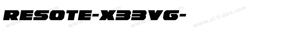 Resote-X33vg字体转换 Resote-X33vg字体转换