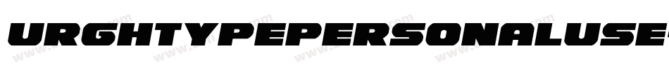 Urghtypepersonaluse-LBVg字体转换