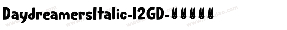 DaydreamersItalic-l2GD字体转换