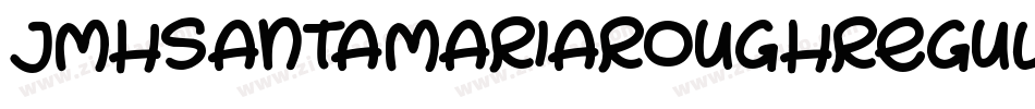 JmhsantamariaroughRegular-xV5V字体转换
