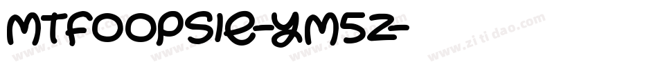MtfOopsie-ym5Z字体转换