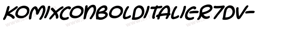 KomixconBoldItalic-R7Dv字体转换