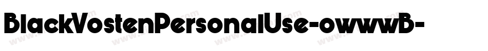BlackVostenPersonalUse-owwwB字体转换