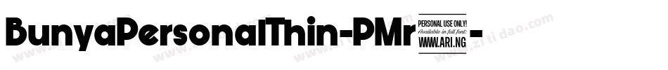 BunyaPersonalThin-PMr2字体转换