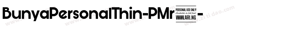BunyaPersonalThin-PMr2字体转换