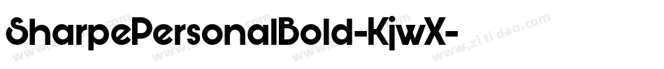 SharpePersonalBold-KjwX字体转换 SharpePersonalBold-KjwX字体转换