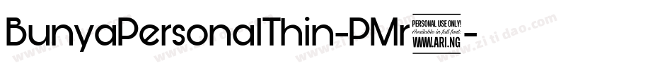 BunyaPersonalThin-PMr2字体转换