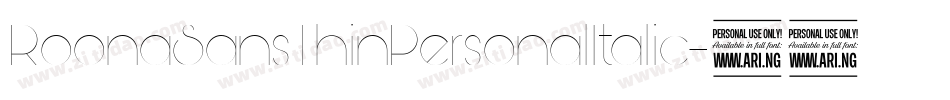 RoonaSansThinPersonalItalic-6936字体转换 RoonaSansThinPersonalItalic-6936字体转换