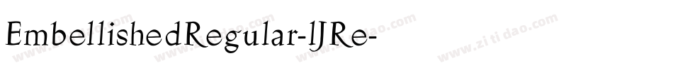 EmbellishedRegular-lJRe字体转换