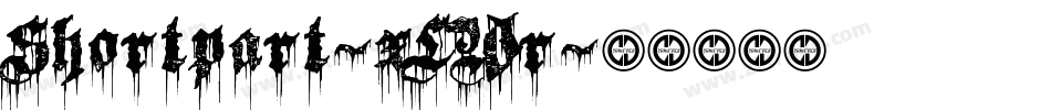 Shortpart-xLWr字体转换 Shortpart-xLWr字体转换