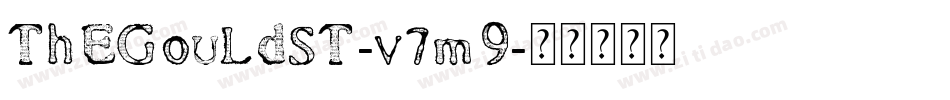TheGouldSt-v7m9字体转换 TheGouldSt-v7m9字体转换