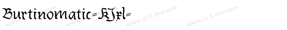 Burtinomatic-KJxl字体转换