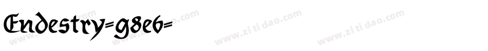 Endestry-g8e6字体转换